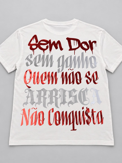 Camiseta Visionário Sem dor sem ganho branca