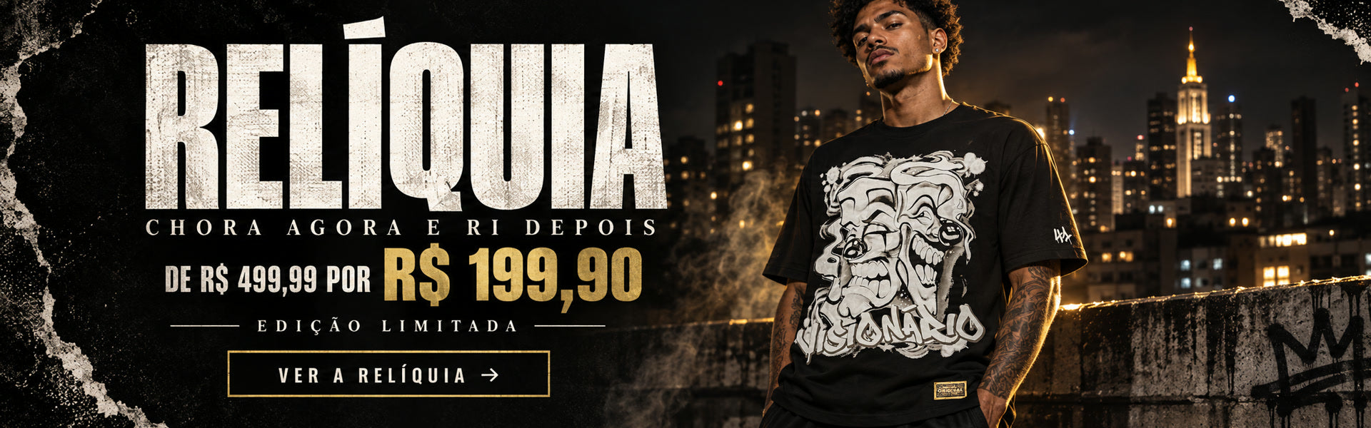 Relíquia Chora Agora e Ri Depois — de R$ 499,99 por R$ 199,90